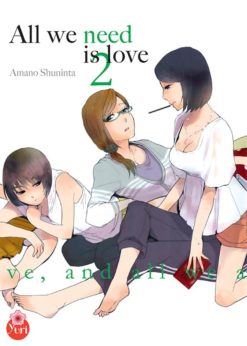 All we need is love T.2