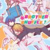 Brother Shuffle !