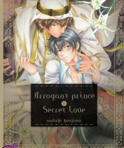 Arrogant Prince & Secret Love T.1