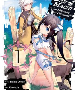 DanMachi - La Légende des Familias T.1 (Manga)