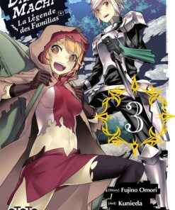 DanMachi - La Légende des Familias T.3 (Manga)