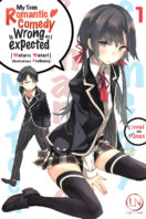 My Teen Romantic Comedy is wrong as I expected T.1 (Roman) (pochette offert)