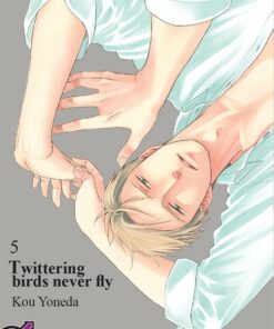 Twittering birds never fly T.5