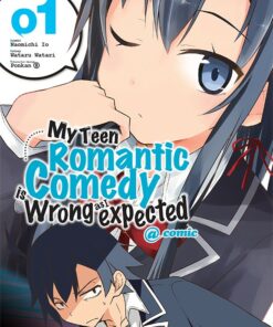 My Teen Romantic Comedy is wrong as I expected T.1 (manga)