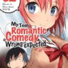 My Teen Romantic Comedy is wrong as I expected T.2 (manga)