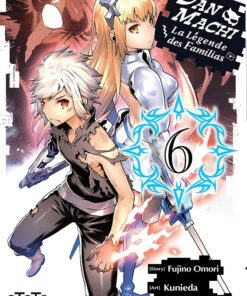 DanMachi - La Légende des Familias T.6 (manga)