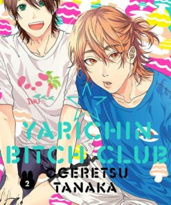 Yarichin Bitch Club T.2