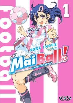 Mai Ball ! T.1