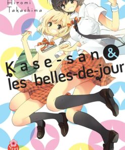 Kase-san & les belles-de-jour T.1