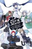 DanMachi - La Légende des Familias T.7 (Roman)