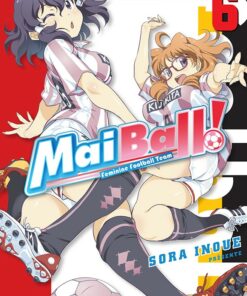 Mai Ball ! T.6