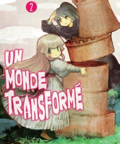 Un monde transformé T.2