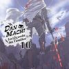 DanMachi - La Légende des Familias T.10 (Roman)