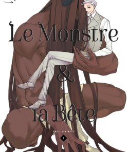 Le Monstre & la Bête T.1