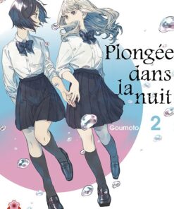 Plongée dans la nuit T.2