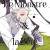 Le Monstre & la Bête T.2
