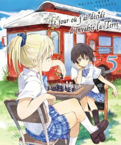 Le jour où j'ai décidé d'envahir la Terre T.5