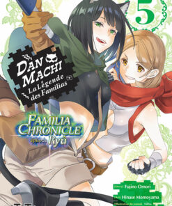 DanMachi – Familia Chronicle : Épisode Ryû T.5