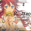 Re:Zero Chronicles : La ballade amoureuse de la Lame démoniaque T.2