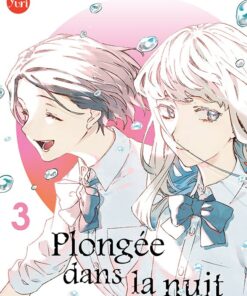 Plongée dans la nuit T.3