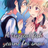 A Tropical fish yearns for snow T.1 (marque page magnétique offert)