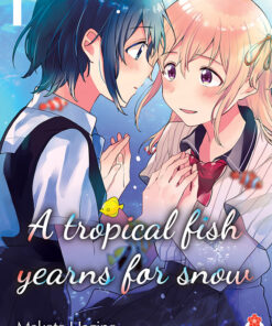 A Tropical fish yearns for snow T.1 (marque page magnétique offert)