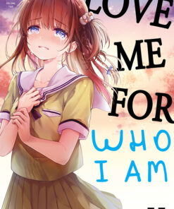 Love me for who I am T.2