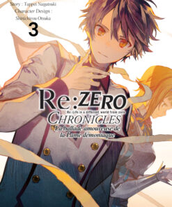 Re:Zero Chronicles : La ballade amoureuse de la Lame démoniaque T.3
