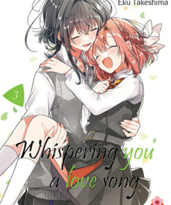 Whispering You a Love Song T.3