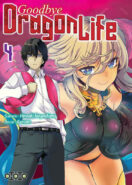 Goodbye Dragon Life T.4