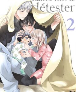 Laisse-moi te détester T.2