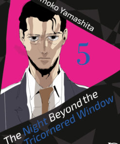 The Night Beyond the Tricornered Window T.5