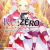 Re:Zero - 4ème arc : Le Sanctuaire et la sorcière de l'Avarice T.4