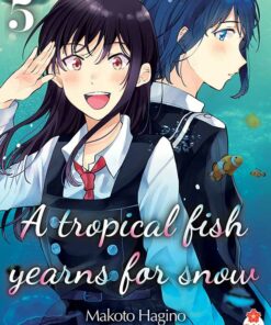 A Tropical fish yearns for snow T.5