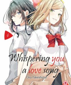 Whispering You a Love Song T.4