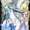 DanMachi – Sword Oratoria T.13