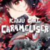 Kaijû Girl Carameliser T.5