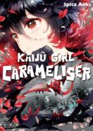 Kaijû Girl Carameliser T.5