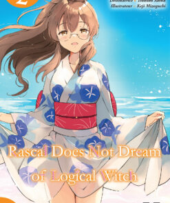 Rascal Does Not Dream of Logical Witch T.2