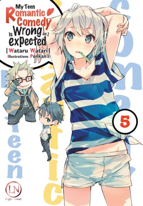 My Teen Romantic Comedy is wrong as I expected T.5 (Roman)