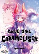 Kaijû Girl Carameliser T.6