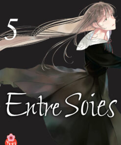 Entre Soies T.5