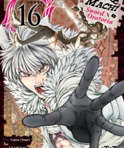 DanMachi – Sword Oratoria T.16