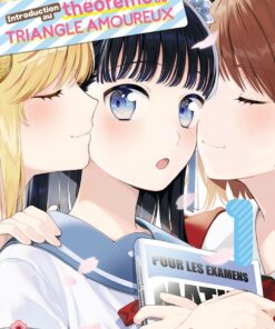 Introduction au Théorème du triangle amoureux T.1