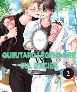 Queutard légendaire VS Cul d’acier T.2