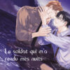 Le soldat qui m'a rendu mes nuits
