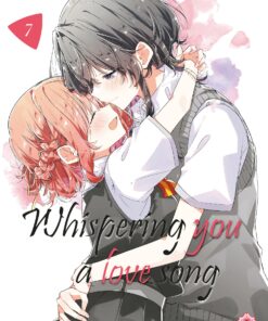 Whispering You a Love Song T.7