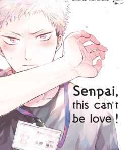 Senpai, this can't be love !