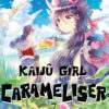 Kaijû Girl Carameliser T.7