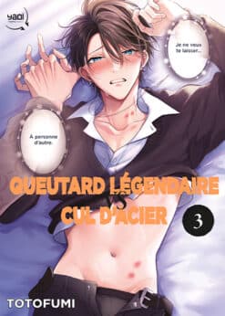 Queutard légendaire VS Cul d’acier T.3